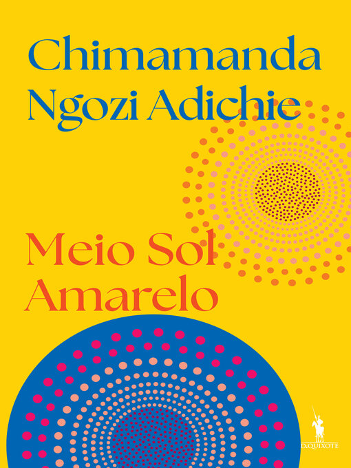 Title details for Meio Sol Amarelo by Chimamanda Ngozi Adichie - Available
